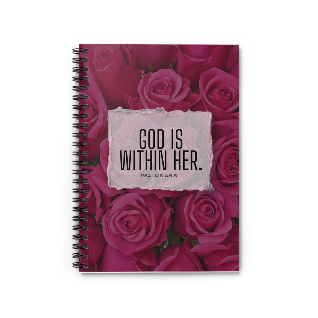 God is within her-Spiral Notebook