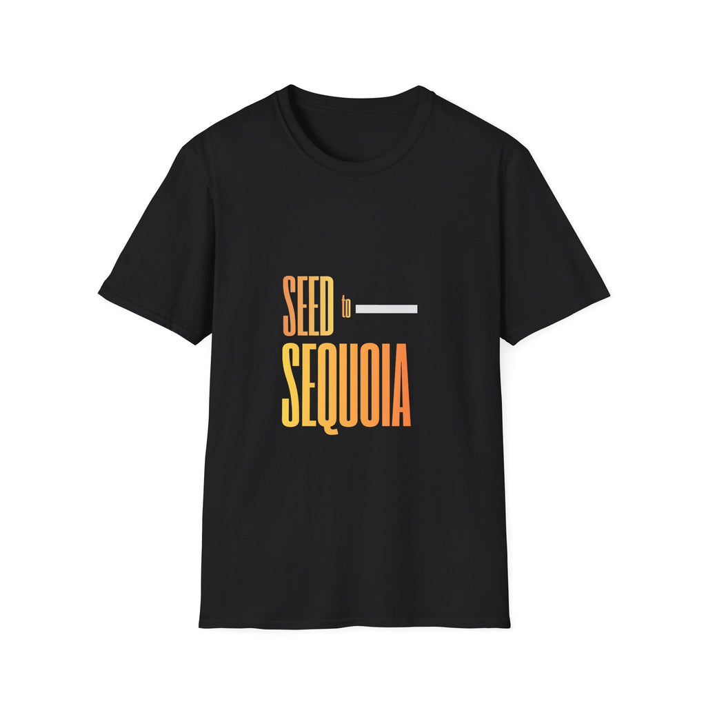 Seed to Sequoia T-Shirt